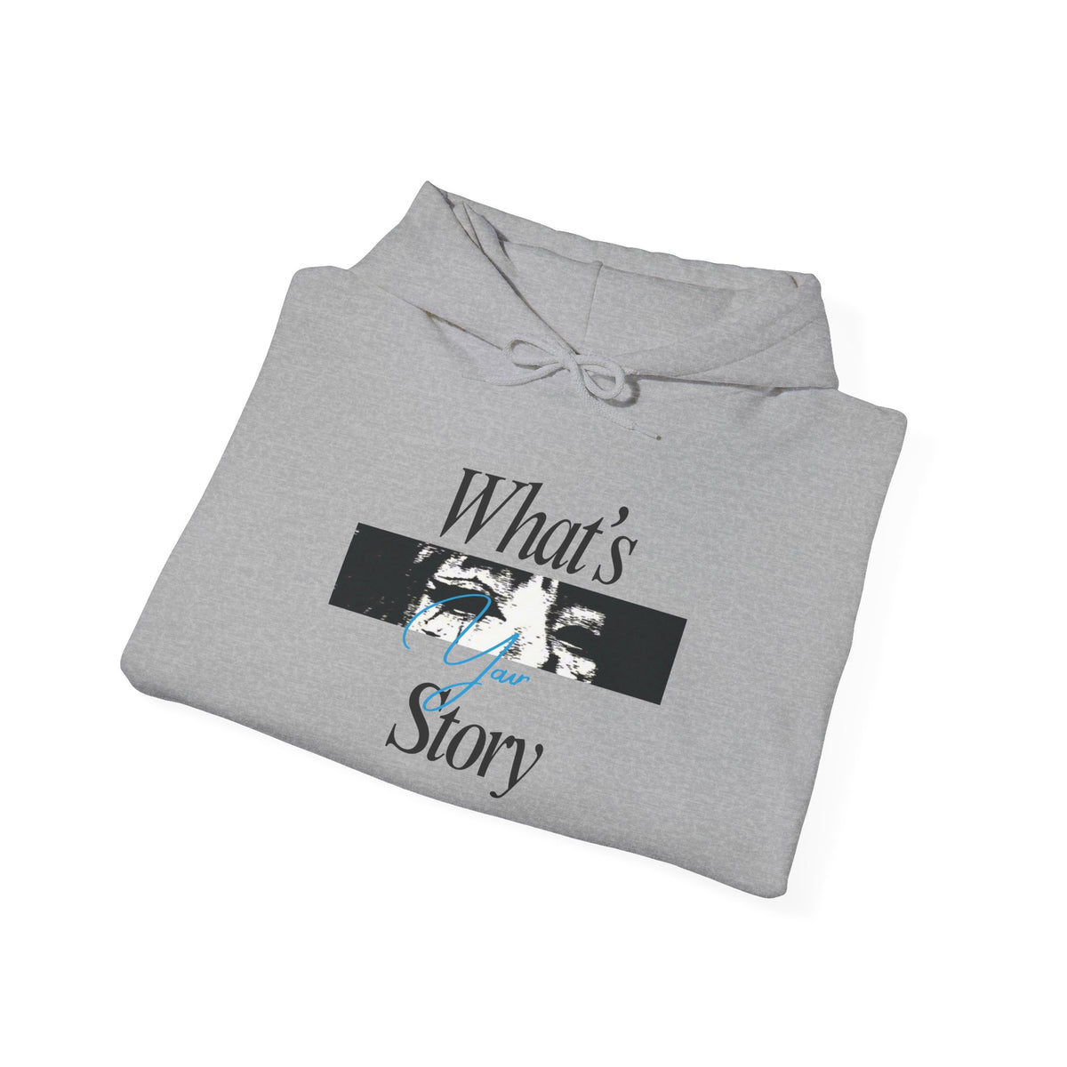 What's My Story Hoodie — Inspirational Minimalist Graphic Sweatshirt