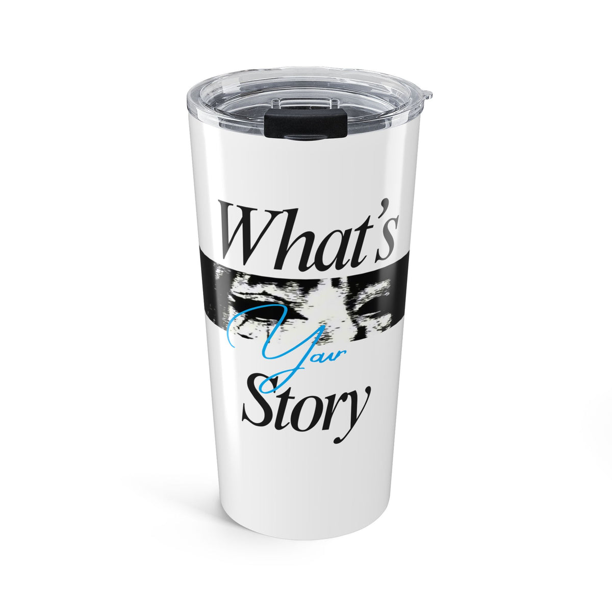 What's Your Story? 20oz Travel Tumbler