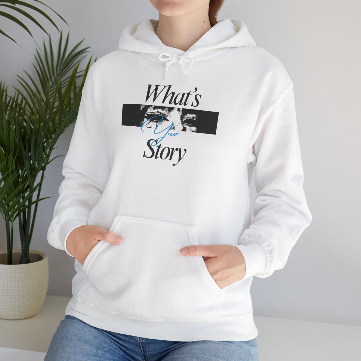 What's My Story Hoodie — Inspirational Minimalist Graphic Sweatshirt