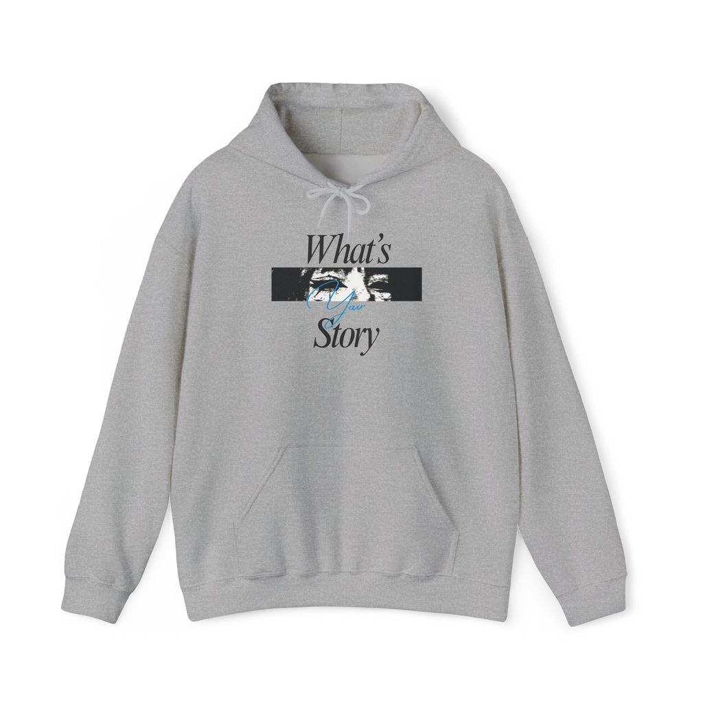 What's My Story Hoodie — Inspirational Minimalist Graphic Sweatshirt
