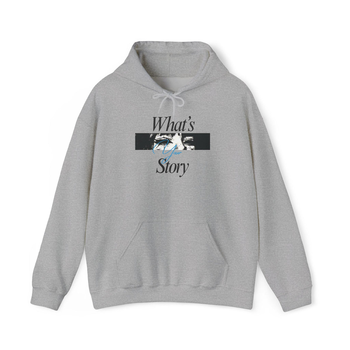 What's My Story Hoodie — Inspirational Minimalist Graphic Sweatshirt