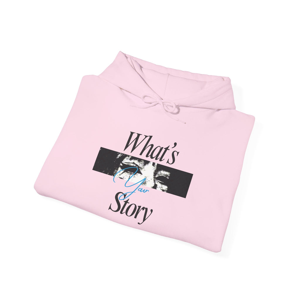 What's My Story Hoodie — Inspirational Minimalist Graphic Sweatshirt